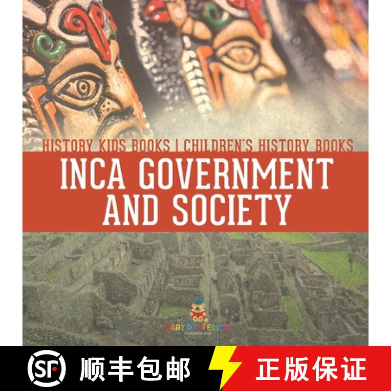【3-4周达】Inca Government and Society - History Kids Books | Children's History Books [9798869431783]