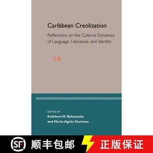 Dynamics the 9780813027401 Caribbean Creoliazation Reflections 预订 Cultural Lang... Dynam