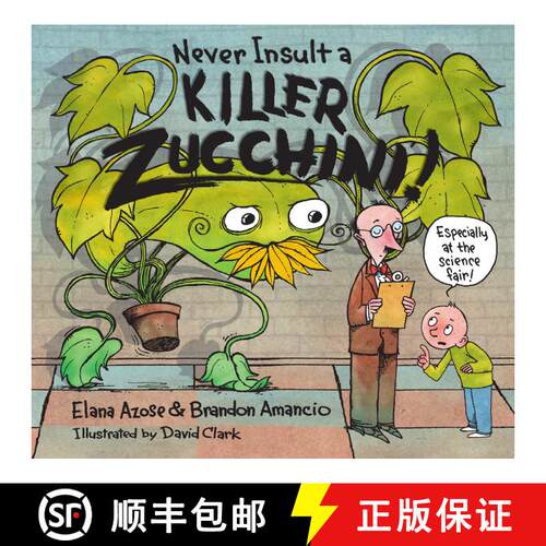 【3-4周达】精装 Never Insult a Killer Zucchini [9781580896184]