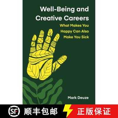 【3-4周达】精装 Well-Being and Creative Careers : What Makes You Happy Can Also Make You Sick [9781835951934]