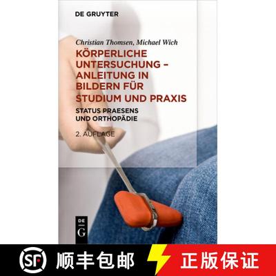 【3-4周达】Körperliche Untersuchung - Anleitung in Bildern Für Studium Und PRAXIS: Status Praesens ... [9783110338522]