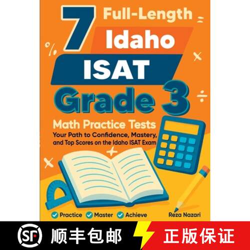 【3-4周达】7 Full-Length Idaho ISAT Grade 3 Math Practice Tests: Your Path to Confidence, Mastery, an... [9798896477143]