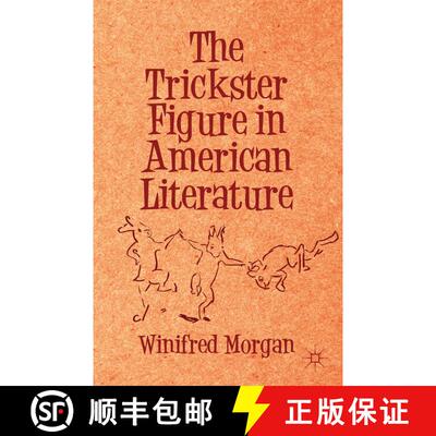 【3-4周达】精装 The Trickster Figure in American Literature [9781137344717]