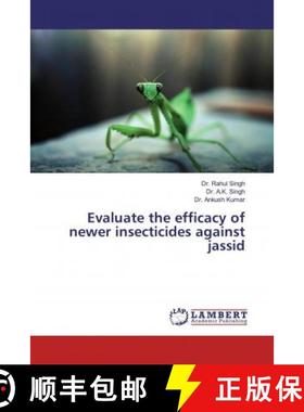 预订 Evaluate the efficacy of newer insecticides against jassid [9786139878680]