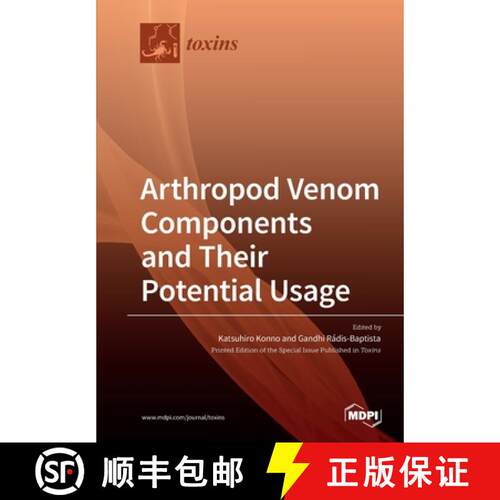 【3-4周达】Arthropod Venom Components and Their Potential Usage [9783039285402]