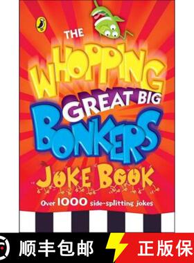 【3-4周达】The Whopping Great Big Bonkers Joke Book [9780141323138]