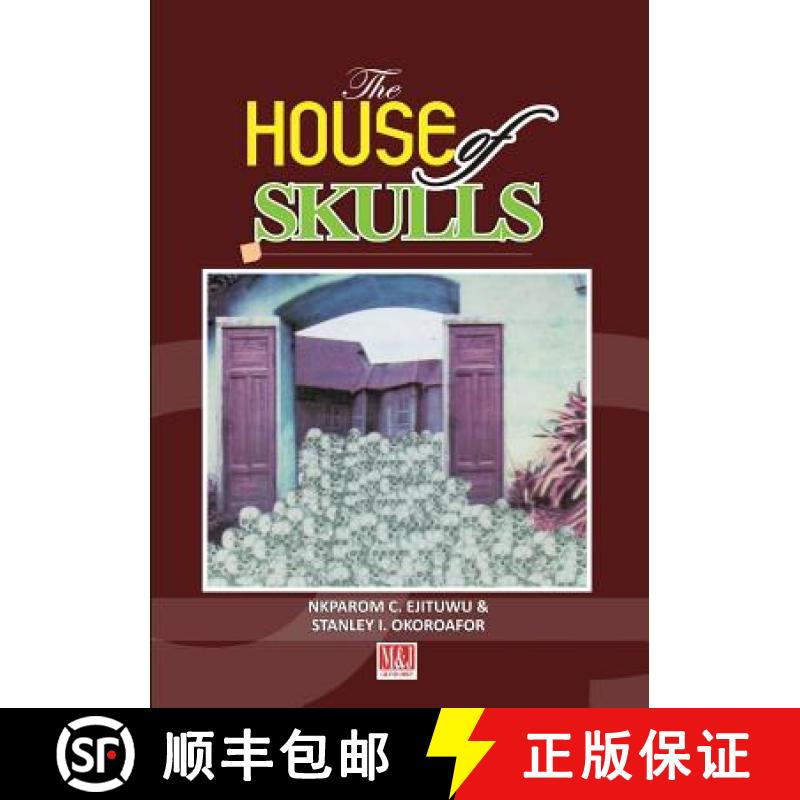 【3-4周达】The House of Skulls: A Symbol of Warfare & Diplomacy in Pre-Colonial Niger Delta and Igbo ... [9789785420852]
