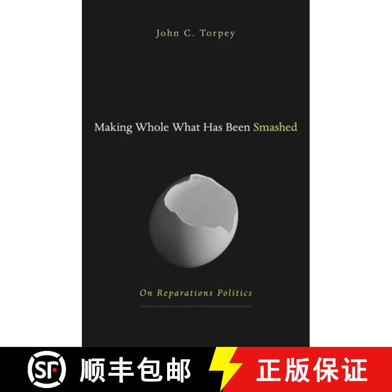【3-4周达】Making Whole What Has Been Smashed: On Reparations Politics [9780674019430]