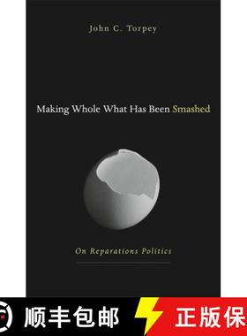 【3-4周达】Making Whole What Has Been Smashed: On Reparations Politics [9780674019430]