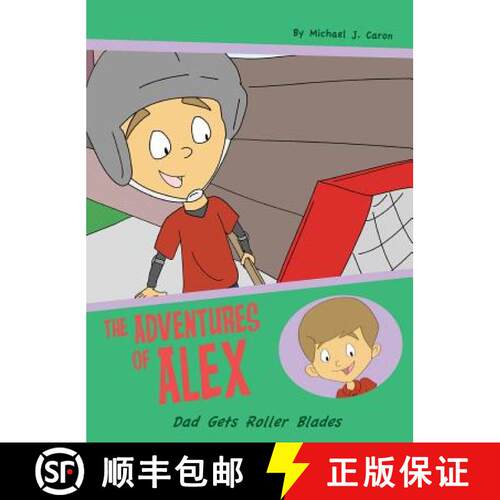【3-4周达】精装 Dad Gets Roller Blades: The Adventures of Alex [9780986305719]