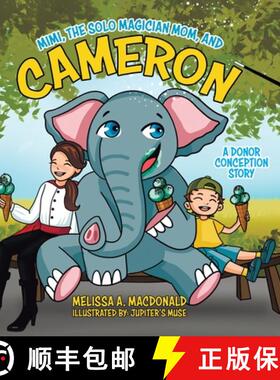 【3-4周达】Mimi, the Solo Magician Mom, and Cameron: A Donor Conception Story [9780228860464]
