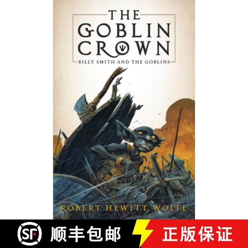 【3-4周达】The Goblin Crown : Billy Smith and the Goblins, Book 1 [9781681626123]