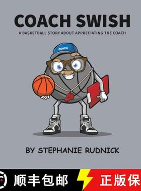 【3-4周达】Coach Swish: A Basketball Story About Appreciating The Coach [9781998463312]