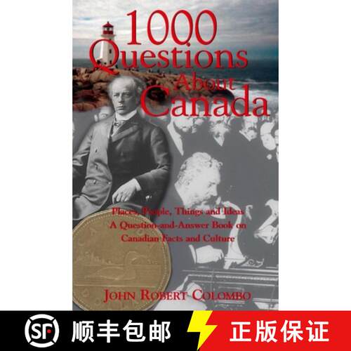 【3-4周达】1000 Questions About Canada : Places, People, Things and Ideas, A Question-and-Answer Book... [9780888822321]