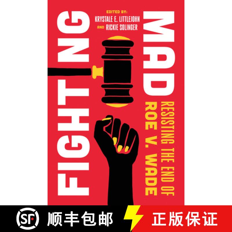【3-4周达】Fighting Mad: Resisting the End of Roe V. Wade Volume 8 [9780520396777]