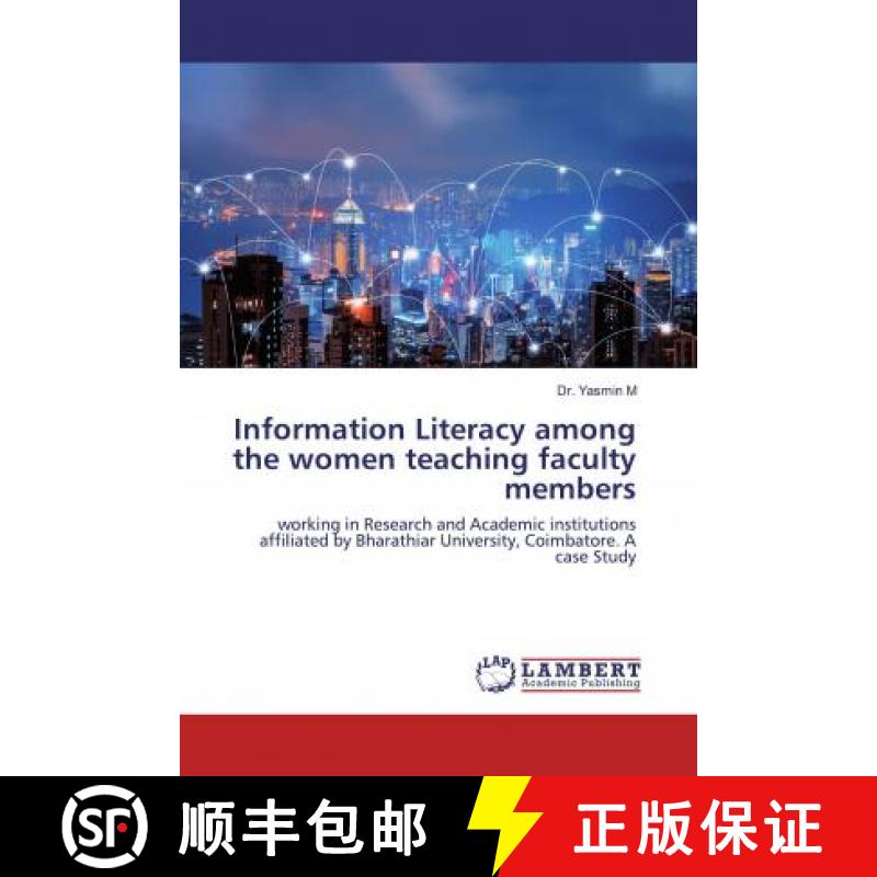 预订 Information Literacy among the women teaching faculty members [9786200248923]