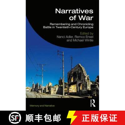 【3-4周达】Narratives of War : Remembering and Chronicling Battle in Twentieth-Century Europe [9781138581210]