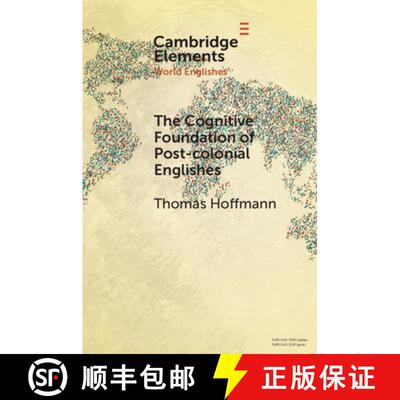 【3-4周达】The Cognitive Foundation of Post-Colonial Englishes: Construction Grammar as the Cognitive... [9781108829236]
