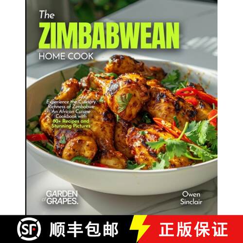【3-4周达】The Zimbabwean Home Cook: Experience the Culinary Richness of Zimbabwe - An African Cuisin... [9798349552434]