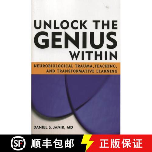 【3-4周达】Unlock the Genius Within : Neurobiological Trauma, Teaching, and Transformative Learning [9781578862917]