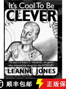 【3-4周达】It's Cool to Be Clever: The Story of Edson C. Hendricks, the Genius Who Invented the Desig... [9781897435632]