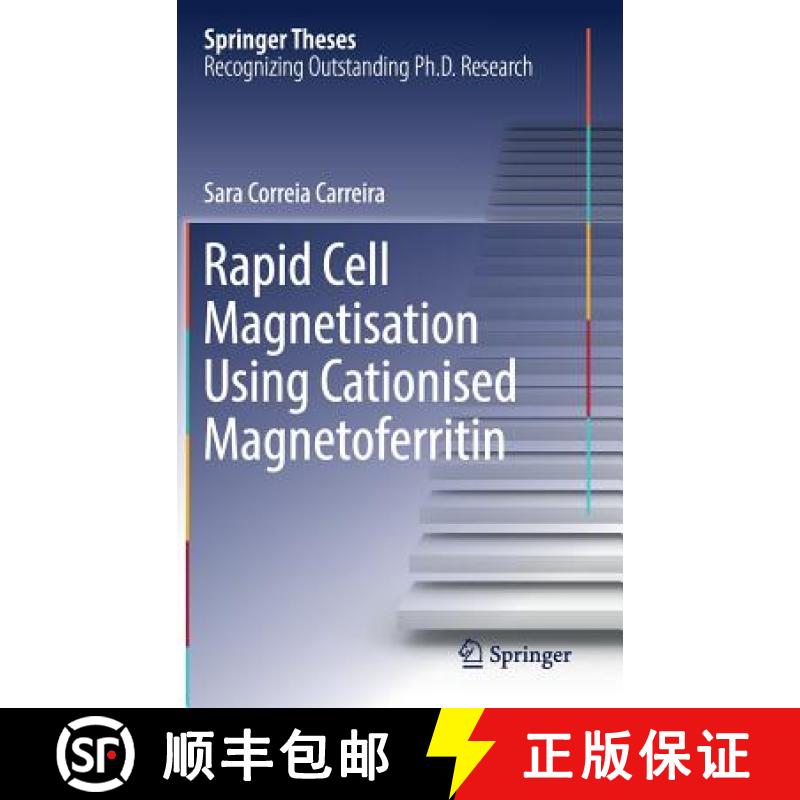 【3-4周达】Rapid Cell Magnetisation Using Cationised Magnetoferritin [9783319603322]