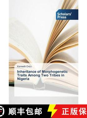 预订 Inheritance of Morphogenetic Traits Among Two Tribes in Nigeria [9783639669312]