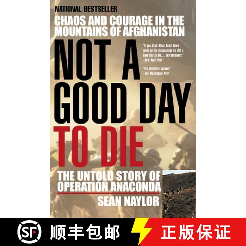 【3-4周达】Not a Good Day to Die: The Untold Story of Operation Anaconda [9780425207871]