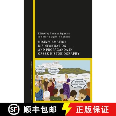 【3-4周达】Misinformation, Disinformation, and Propaganda in Greek Historiography [9781350358713]