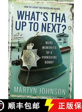 【3-4周达】What's Tha Mean, Tha Jacking In?: More Memories of a Sheffield Bobby [9781526740946]
