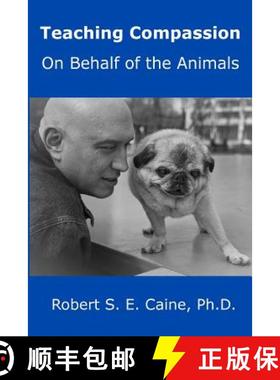 预订 Teaching Compassion: On Behalf of the Animals [9780993993824]
