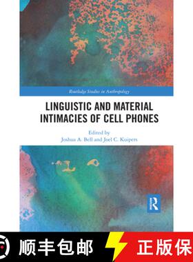【3-4周达】Linguistic and Material Intimacies of Cell Phones [9780367591656]