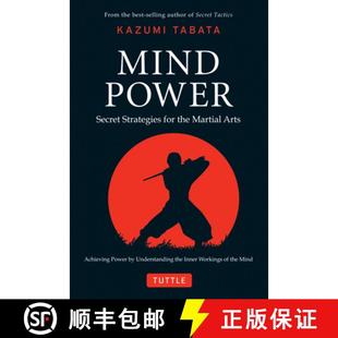 【3-4周达】Mind Power: Secret Strategies for the Martial Arts (Achieving Power by Understanding the I... [9780804841092]