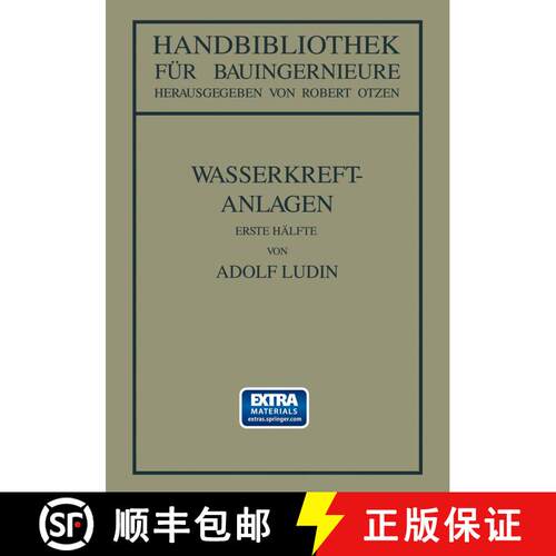 【3-4周达】Wasserkraftanlagen: Erste Hälfte Planung, Triebwasserleitungen und Kraftwerke [9783662390092]