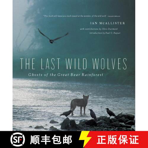 【3-4周达】The Last Wild Wolves : Ghosts of the Rain Forest [9781553654520]