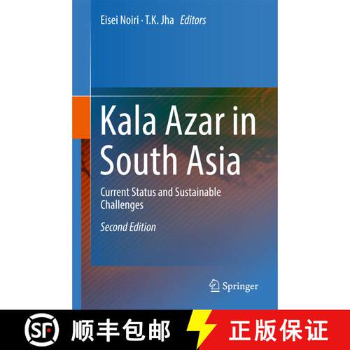 【3-4周达】精装 Kala Azar in South Asia : Current Status and Sustainable Challenges (Second Edition 2... [9783319436111]