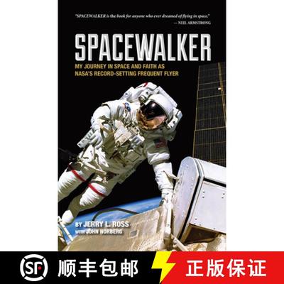 【3-4周达】Spacewalker: My Journey in Space and Faith as Nasa's Record-Setting Frequent Flyer [9781557537850]