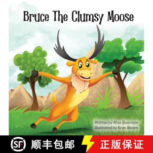 Bruce 4周达 the Clumsy 9781088109137 Moose