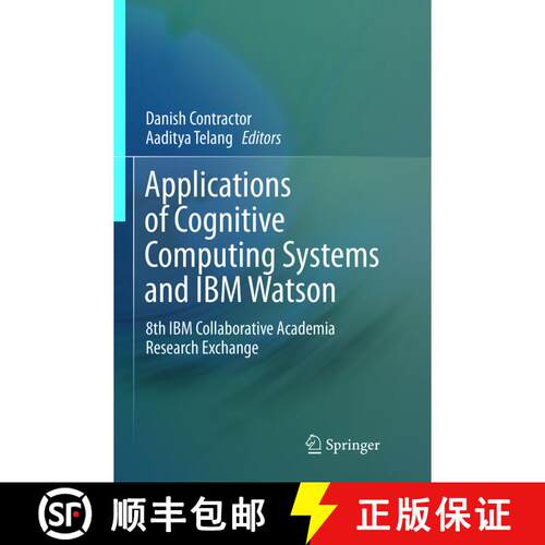 【3-4周达】Applications of Cognitive Computing Systems and IBM Watson : 8th IBM Collaborative Academi... [9789811348761]