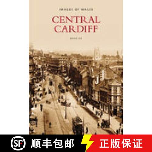 【3-4周达】Central Cardiff: Images of Wales [9780752411385]