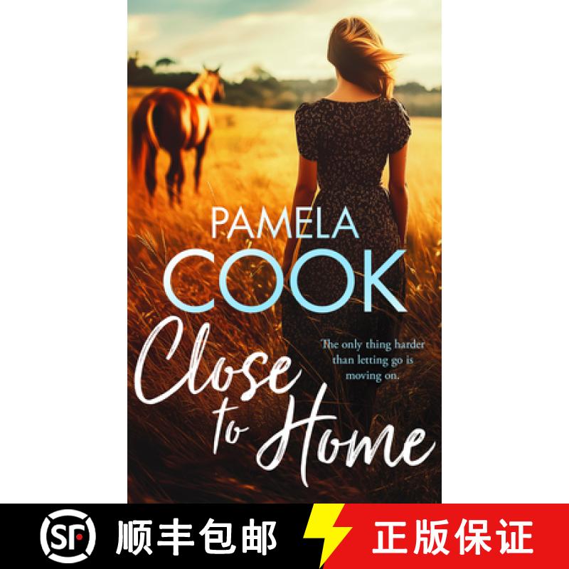 【2-3周达】Close to Home: A Heartfelt Women's Fiction Novel about Family, Forgiveness and Finding You... [9781036704308]