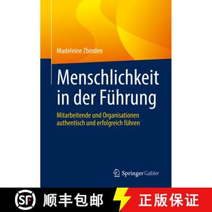 【3-4周达】Menschlichkeit in der Führung : Mitarbeitende und Organisationen authentisch und erfolgre... [9783662648957]