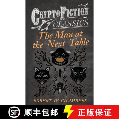 预订 The Man at the Next Table (Cryptofiction Classics) [9781473308237]