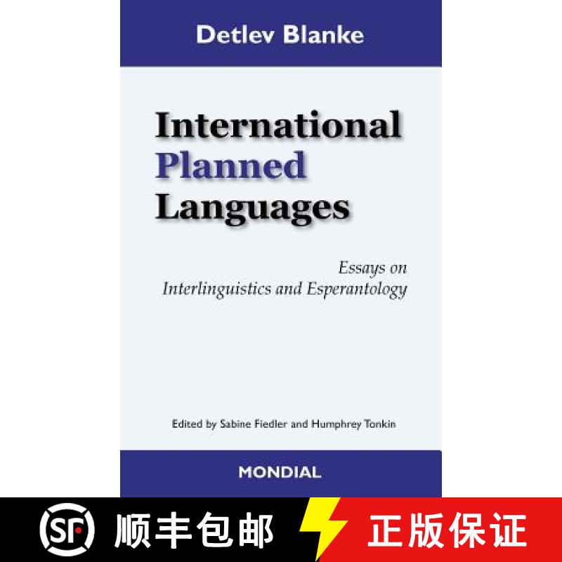【2-3周达】International Planned Languages. Essays on  Interlinguistics and Esperantology [9781595693778]