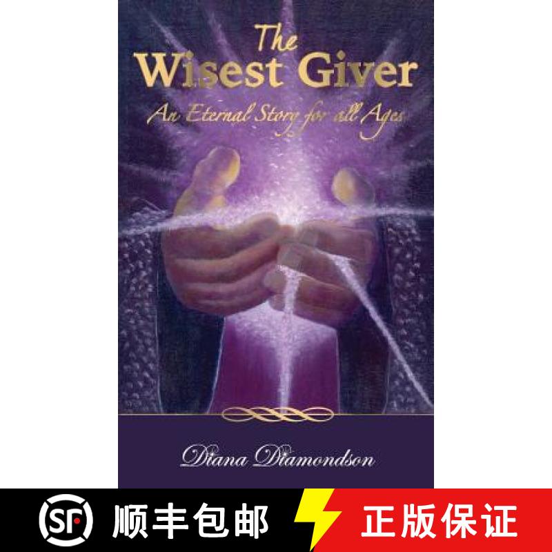 【3-4周达】The Wisest Giver: An Eternal Story for all Ages [9780998351704]