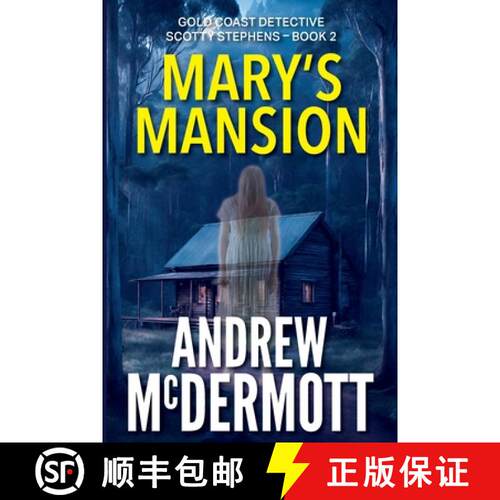 【3-4周达】Mary's Mansion: Gold Coast Detective Scotty Stephens - Book 2 [9780645370980]