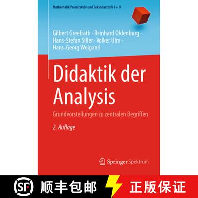 【3-4周达】Didaktik der Analysis: Grundvorstellungen zu zentralen Begriffen (2., überarb. u. erw. Au... [9783662726259]