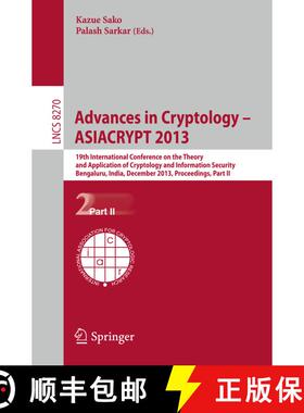 【3-4周达】Advances in Cryptology -- ASIACRYPT 2013 : 19th International Conference on the Theory and... [9783642420443]