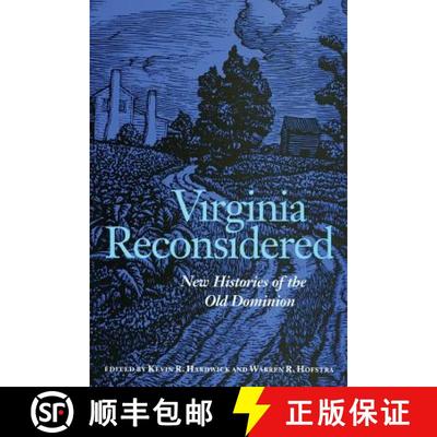 预订 Virginia Reconsidered – New Histories of the Old Dominion [9780813922270]