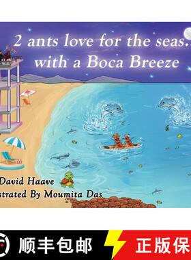 【3-4周达】2 Ants love for the seas; with a Boca breeze [9781733932622]